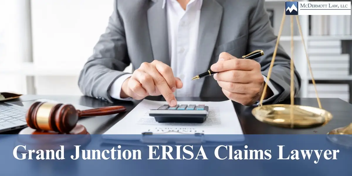 Grand Junction ERISA Claims Lawyer