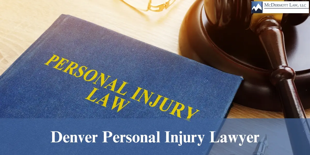 Denver Personal Injury Lawyer